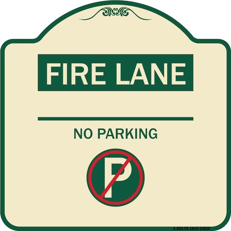 Signmission Fire Lane No Parking W/ No Parking Heavy-Gauge Aluminum Architectural Sign, 18" x 18", TG-1818-24010 A-DES-TG-1818-24010